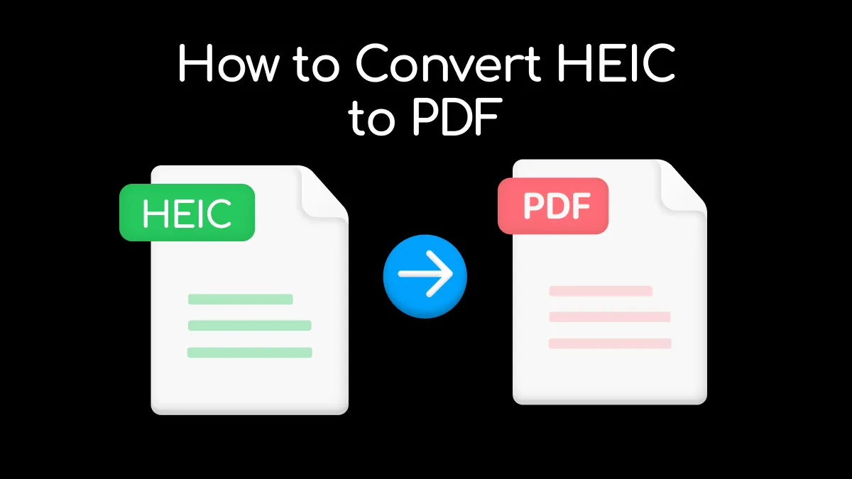 How to Convert HEIC to PDF on Mac: Easy & Fast Methods